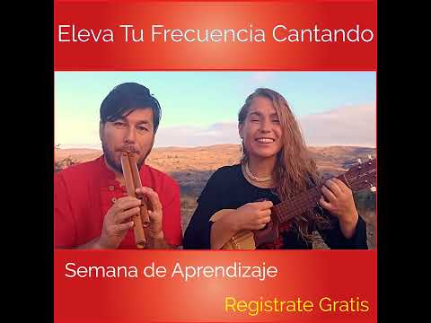 📣[NUEVA] Semana de Aprendizaje GRATUITA!✨ELEVA TU FRECUENCIA CANTANDO😀👉29 de Jul al 2 de Agos-ONLINE
