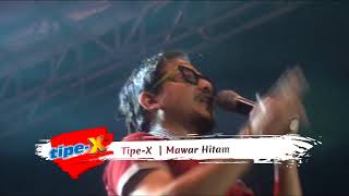 Download lagu Tipe X - Mawar Hitam (Banyumas, 09 September 2017) mp3