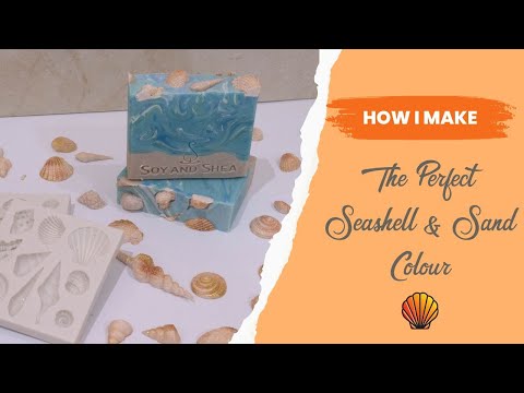 How I make the perfect seashell and sand colour! PLUS remaking Seashells Soap Bar