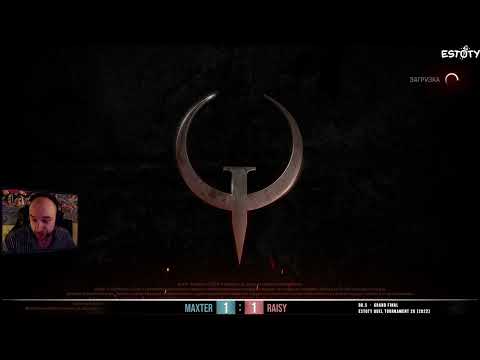 Maxter vs Raisy #Grand Final #Estoty 20 #Quake Champions 2022
