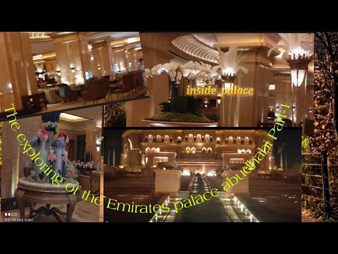 The exploring of the Emirates palace abudhabi🤩💖 (Part-1)