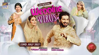 Wedding Virus  Hiba Bukhari  Muneeb Butt  Eid Spec