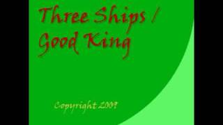 Three Ships / Good King