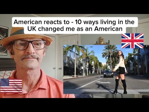 American reacts to - 10 ways living in the UK changed me as an American 