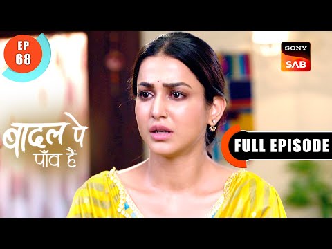 Rajat Loses His Job | Badall Pe Paon Hai | Ep 68 | Full Episode | 28 Aug 2024