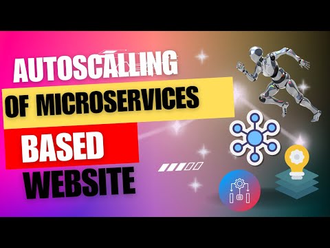 Auto-Scaling Microservices: Ensuring Reliability and Performance for Your Website