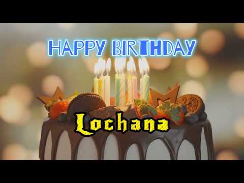 Happy Birthday To You Lochana