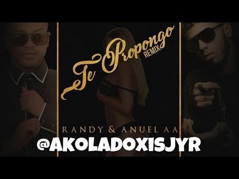 Te Propongo (Remix) - Randy Nota Loca ft. Anuel AA (Preview 2) | @AkolaDoxisJyRPeru