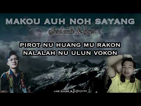 MAKOU AUH NOH SAYANG | indah darius ft saharuddin | official audio&lyric lagu murut 2022