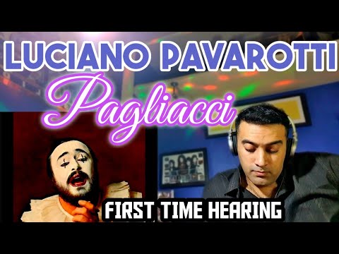 First Time Hearing | Pagliacci | Luciano Pavarotti