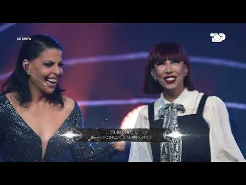 “TURKESHA” - IRMA LIBOHOVA & AURELA GAÇE - “AG SHOW”