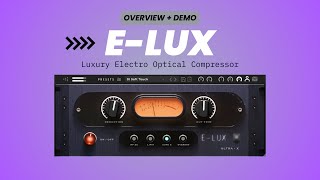 Video thumbnail for E-LUX  - Luxury Electro Optical Compressor by Tone Empire