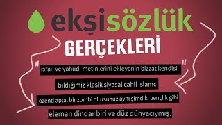EKŞİ SÖZLÜK VE HAKKIMDA SÖYLENENLER..
