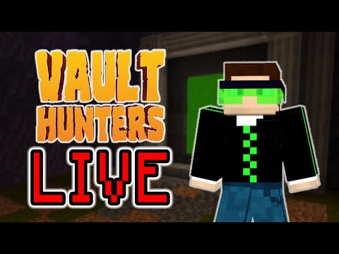 VOD! Minecraft Vault Hunters! Back to the Vaults