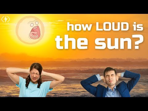 How Loud Is The Sun?