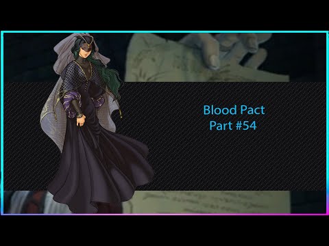 Fire Emblem Radiant Dawn Part 54 - Blood Pact
