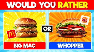 Would You Rather Junk Food & Snacks 🍔 🍟 🍫 🍭