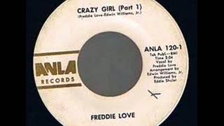 FREDDIE LOVE-Crazy girl (parts 1&2)