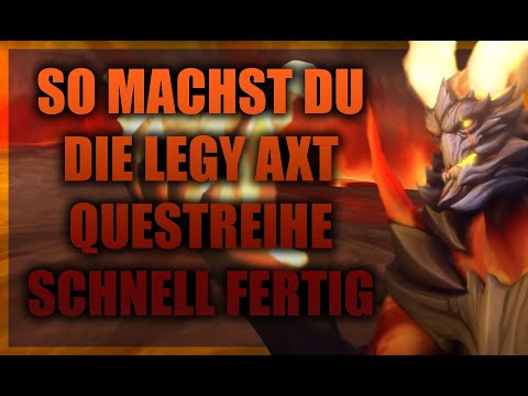SO MACHST DU SCHNELL DIE LEGY AXT QUESTREIHE FERTIG🔥FYR'ALATH DER TRAUMREIßER | WOW 10.2 | BROKKEN