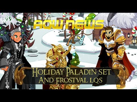 AQW Holiday Paladin Set | And Frostval 2018 LQS Items (Holiday Paragon of light)