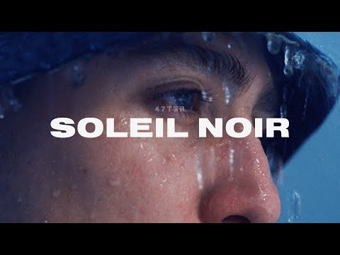 47Ter - Soleil Noir (Clip Officiel)