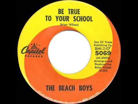 1963 HITS ARCHIVE:  Be True To Your School - Beach Boys (hit 45 single version)
