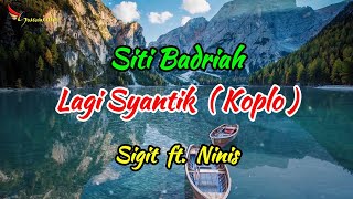 Download lagu LAGI SYANTIK - SITI BADRIAH || COVER BY SWAMEDHA #lagisyantik #koplo #swamedha mp3