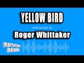 Roger Whittaker - Yellow Bird (Karaoke Version)