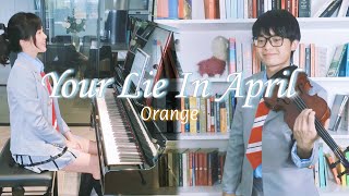 Download lagu Orange [Piano & Violin] | 7!! | Your Lie In April | オレンジ | 四月は君の嘘 | Shigatsu wa Kimi no Uso mp3