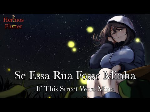 Brazilian Folk Song - If This Street Were Mine / Se Essa Rua Fosse Minha (Lyrics & English Subtitle)