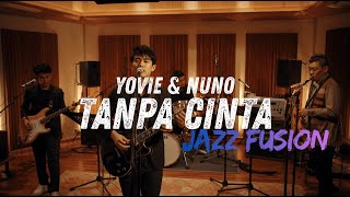 Download lagu Yovie & Nuno - Tanpa Cinta COVER JAZZ FUSION mp3
