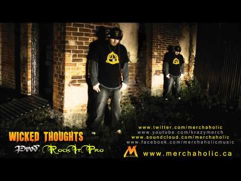 Merchaholic - Wicked Thoughts [Prod. RockItPro] + Lyrics