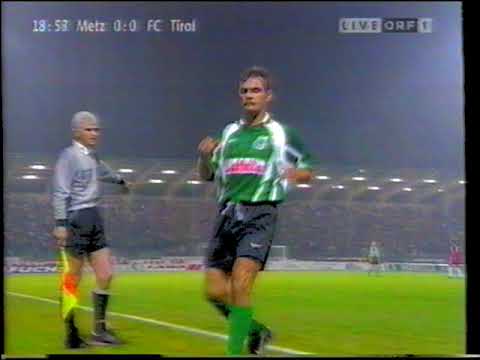 FC Metz - FC Tirol Innsbruck 1:0 - UEFA Cup 1996/97