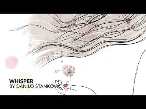 Danilo Stankovic - Whisper