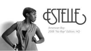 Estelle - American Boy (No Rap) HQ