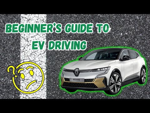 Renault Mégane E-Tech – Beginner's Guide to Driving an EV