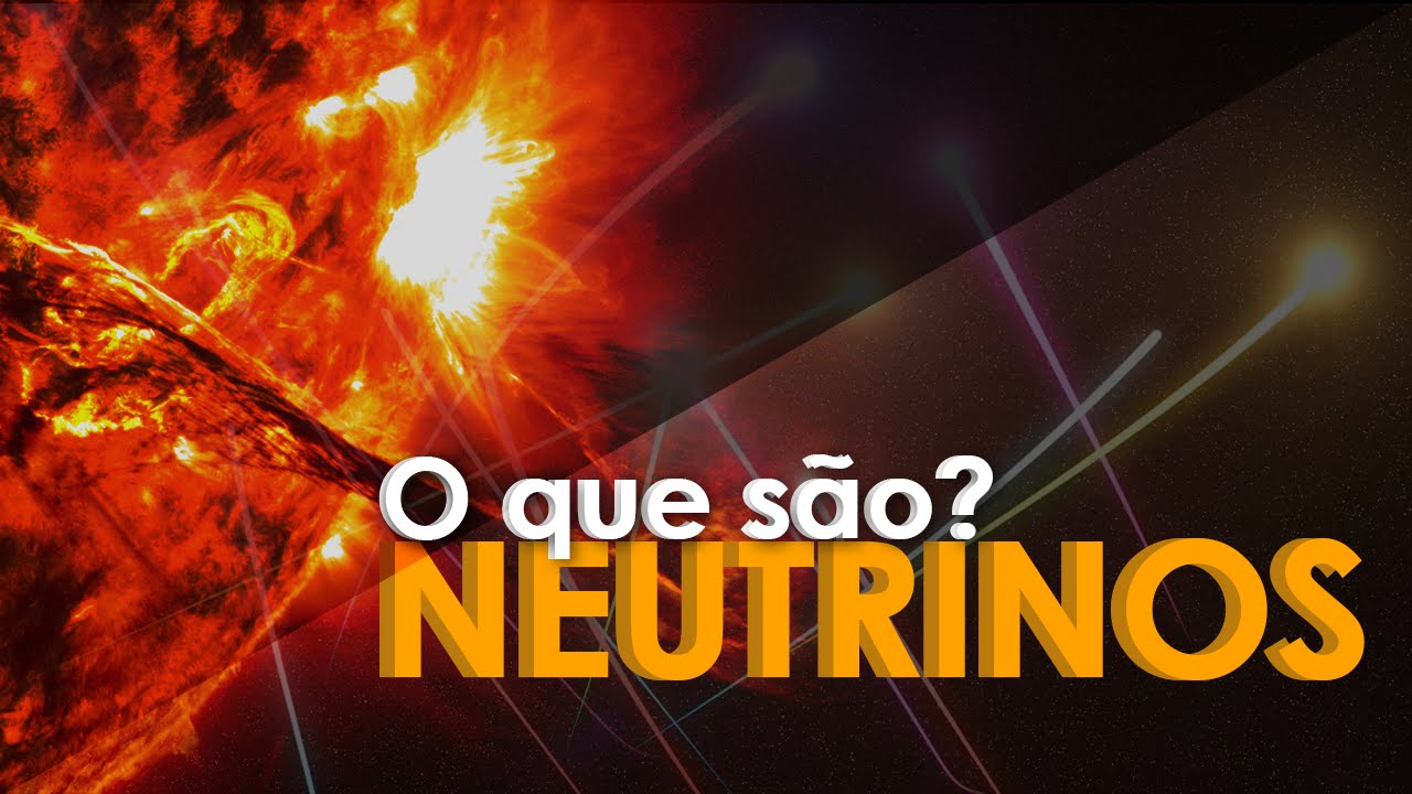 O que são Neutrinos?
