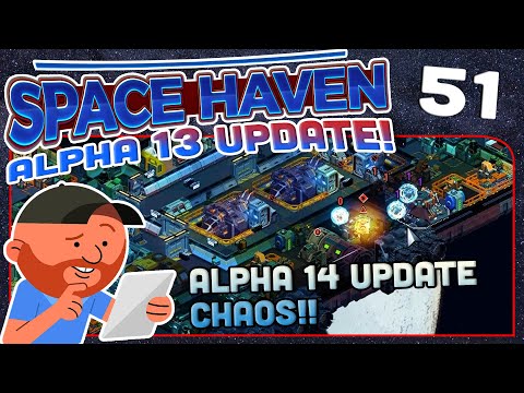 Space Haven S4 Ep 51 | "The Alpha 14 Event" | Space-ship Building Sim!