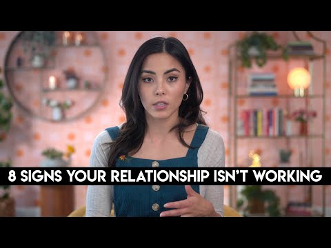 8個跡象表明你的關係不工作了 (8 signs your relationship isn't working)