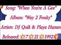 DJ Quik - When You're a Gee Ft. Playa Hamm (Lyrics)*EXPLICIT