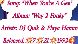 DJ Quik - When You're a Gee Ft. Playa Hamm (Lyrics)*EXPLICIT