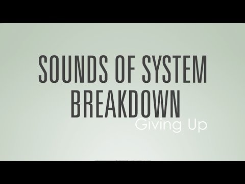 Sounds of System Breakdown - Giving Up (SOSB) (official audio)
