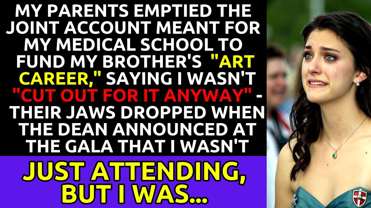 Parents Stole My Med School Fund for My Brother's Art – Then the Dean Dropped a Bombshell