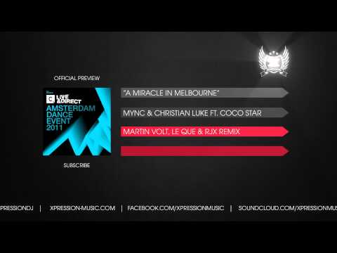 MYNC & Christian Luke ft. CoCo Star - A Miracle In Melbourne (Martin Volt, Le Que & RJX Remix)