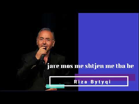 Riza Bytyqi-jare mos me shtjen me t´ba be