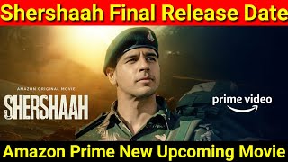 Shershaah Final Release Date|Shershaah Release Date*Confimed*|Shershaah Official Trailer|Prime Video