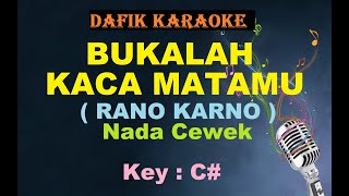 Download lagu Bukalah Kacamatamu (Karaoke) Rano karno / Nada Cewek C# mp3