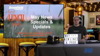 May 2021 News, Specials, & Updates | Broadfield Liquid Lunch & Learn