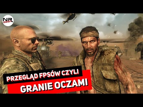 Przegląd FPSów - Granie oczami - Pogadajmy