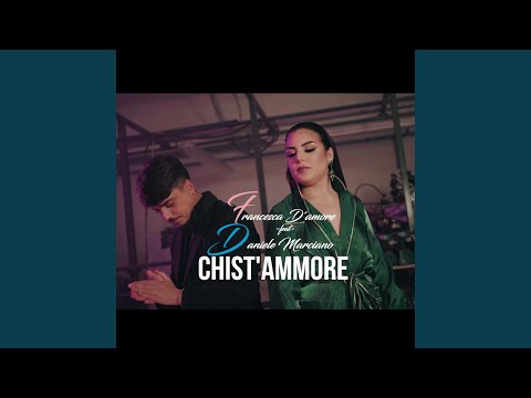 Chist' Ammore (feat. Daniele Marciano)
